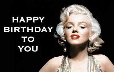 Happy Birthday To You Marilyn Monroe Marilyn Monroe Birthday