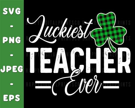 Luckiest Teacher Ever Svg Teacher St. Patrick Day SVG St. | Etsy in 2021 | Personalized t shirts ...