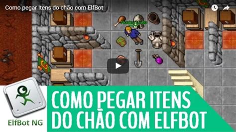 Pegar Itens Do Chão Com Elfbot Tibia Elfbot Brasil