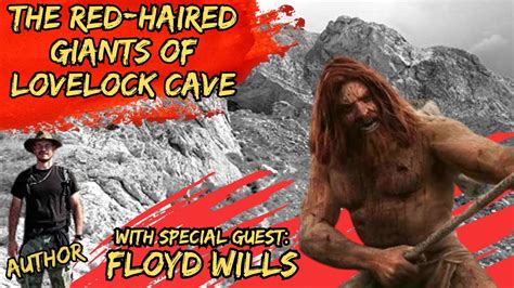 Red Haired Giants And Other Ancient Mysteries With Floyd Wills Youtube