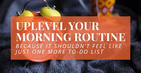 Create A Morning Routine That Is Actually Possible And Life Giving