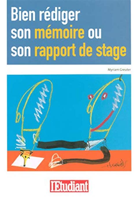 Bien Rédiger Son Mémoire Ou Son Rapport De Stage Le Monde De Kamélia