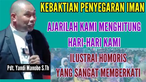 PDT YANDI MANOBE S TH AJARILAH KAMI MENGHITUNG HARI HARI KAMI ILUSTRASI HUMORIS YANG MENGENA