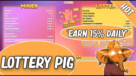 Lottery Pig Earn 15 Daily Auto Compounding Miner 70k In The