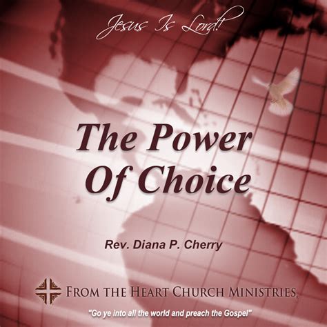 The Power Of Choice From The Heart Church Ministries