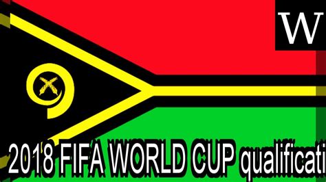 2018 Fifa World Cup Qualification Ofc Wikividi Documentary Youtube