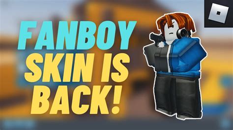 Fanboy New Code In Arsenal 2021 Fanboy Skin Is Back In Arsenal