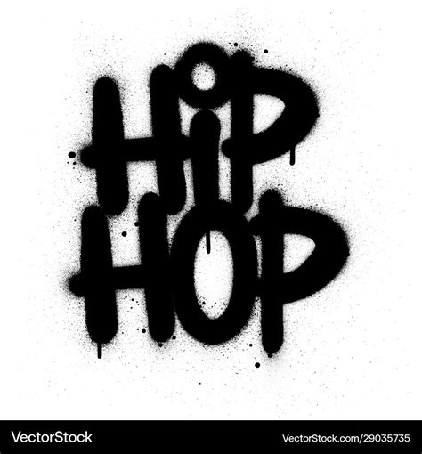 Graffiti Hip Hop Text Sprayed In Black Over White Vector Image