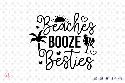 Beaches Booze And Besties Svg Cut File Graphic By Craftlabsvg