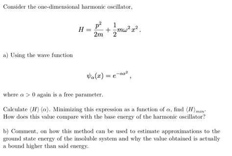 Solved Consider The One Dimensional Harmonic Oscillator H Chegg Com