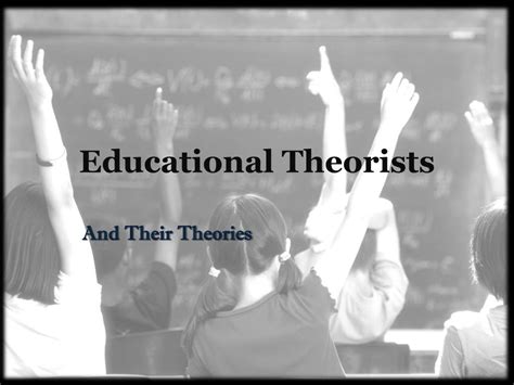 Ppt Educational Theorists Powerpoint Presentation Free Download Id