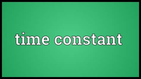 Time Constant Meaning Youtube