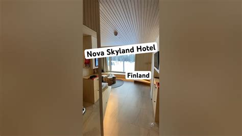 Nova Skyland Hotel Finland Finland Novaskylandhotel Hoteltour
