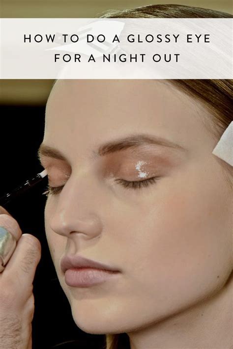 How To Do A Glossy Eye For A Night Out Glossy Makeup Glossy Eyes Runway Makeup