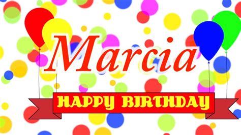 Happy Birthday Marcia Song Youtube