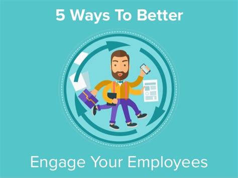 Slideshare 5 Ways To Better Engage Your Employees Employee
