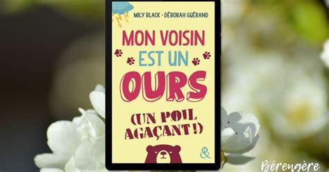 Le Coin Lecture Mon Voisin Est Un Ours Un Poil Agaçant