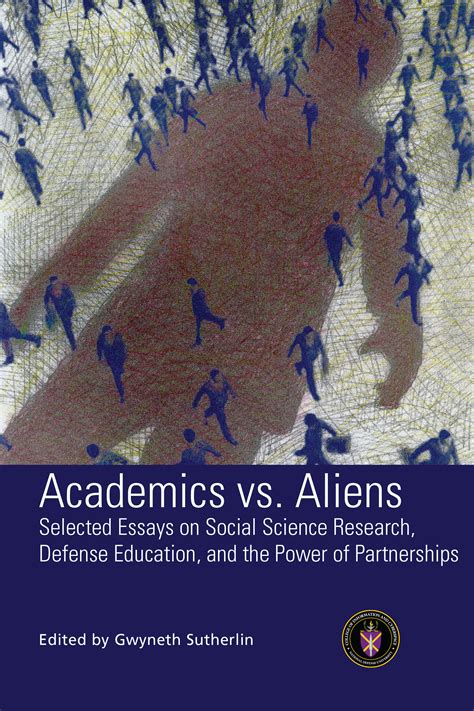 Academics vs. Aliens: Selected Essays on Social Science Research
