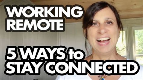 5 Ways To Stay Connected While Working Remotely Youtube