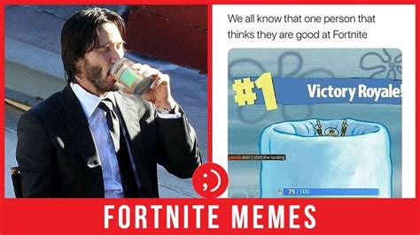 Top 25 Best Fortnite Memes That Are Almost Good As Getting