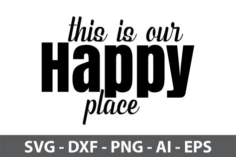 This Is Our Happy Place Svg Graphic By Nirmal108roy · Creative Fabrica