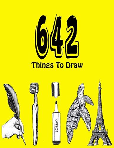 642 Things To Draw Inspirational Sketchbook To Entertain And Provoke