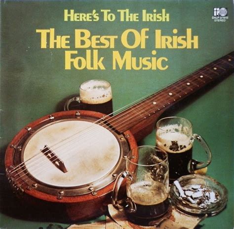 Heres To The Irish The Best Of Irish Folk Music 1973 Gatefold