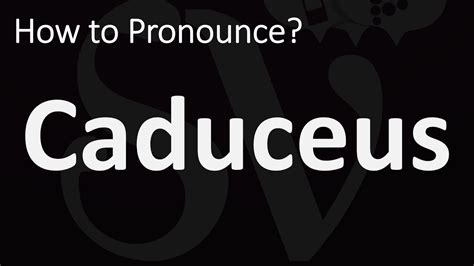 How To Pronounce Caduceus Correctly Youtube