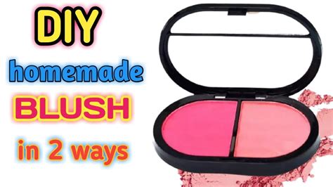 Diy Homemade Blush In 2 Ways How To Make Blush At Home How To Make