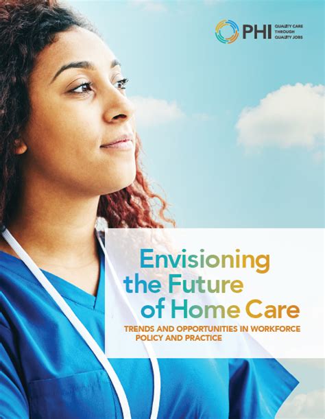 Envisioning The Future Of Home Care Trends And Opportunities In