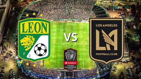 León vs Los Ángeles FC final Concachampions hora canal y dónde ver