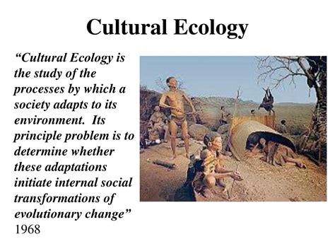 Ppt Neo Evolutionism And Cultural Ecology Powerpoint Presentation