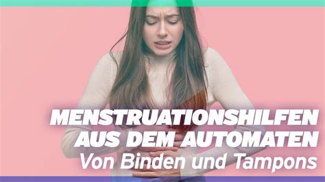 Menstruationshilfen Aus Dem Automaten Von Binden Und Tampons YouTube