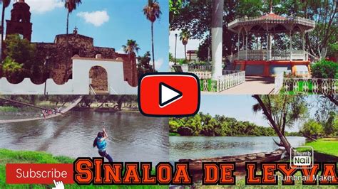 Pueblo Mágico Sinaloa De Leyva Youtube