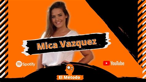 El Método Mica Vazquez Youtube