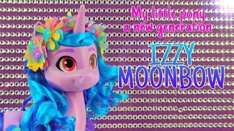My Little Pony A New Generation Izzy Moonbow Unicorn Charms Unboxing