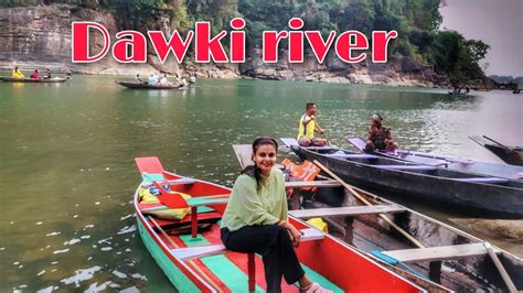 Dawki River Umngot River Cleanest River In India Youtube