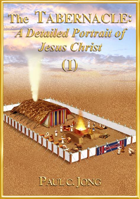 Read The Tabernacle A Detailed Portrait Of Jesus Christ I Online By