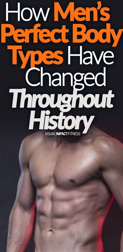 How Mens Perfect Body Types Have Changed Throughout History Popular