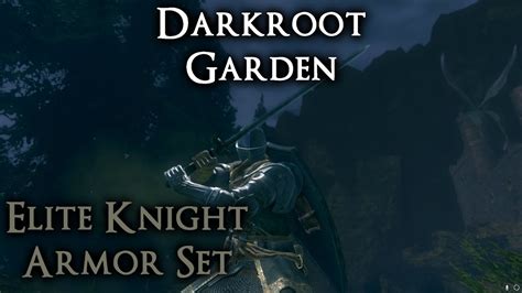 Elite Knight Armor Set Location Darkroot Garden Ds Remastered Youtube