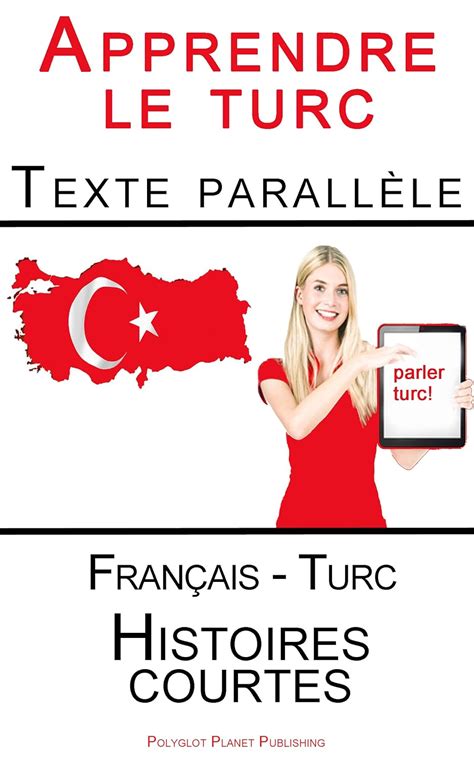 Apprendre le turc Texte parallèle Histoires courtes Français