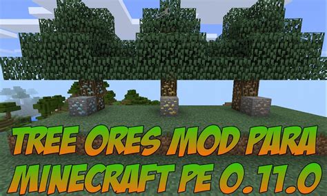 tree ores mod para minecraft pe 0 11 0 youtube