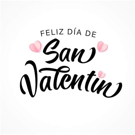 Premium Vector Feliz Dia De San Valentin Spanish Lettering Happy
