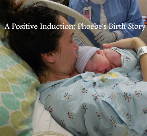 Southwind Jillian A Positive Induction Phoebes Birth Story