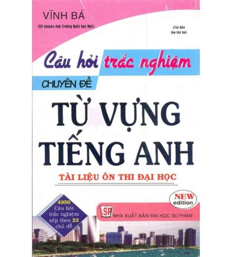 Câu Hỏi Trắc Nghiệm Chuyên đề Từ Vựng Tiếng Anh Vĩnh Bá