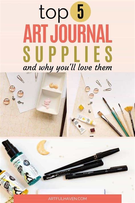 Top 5 Art Journal Supplies You Should Have In Your Stash Artful Haven