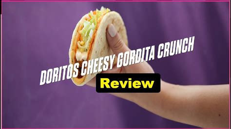 Taco Bell Doritos Cheesy Gordita Crunch Review YouTube