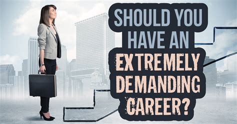 Should You Have An Extremely Demanding Career? - Quiz ...