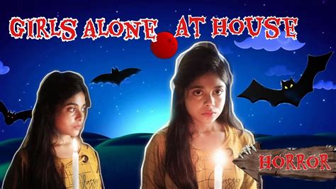 Home Alone Girl 🙎 Short Horror Story The Horror House 👽 Youtube