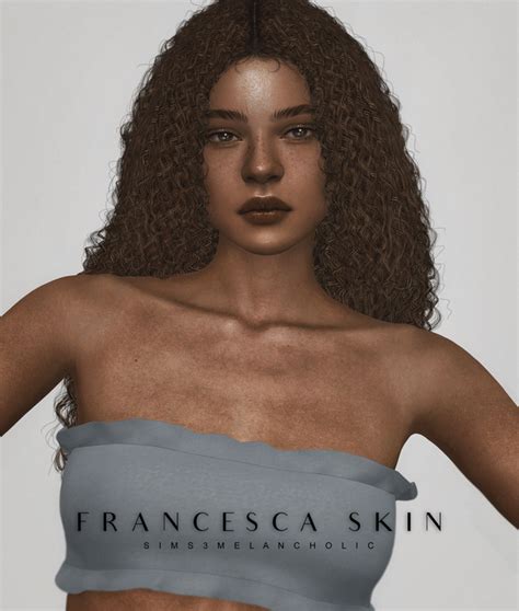 𝑭𝑹𝑨𝑵𝑪𝑬𝑺𝑪𝑨 𝑺𝑲𝑰𝑵 𝒃𝒚 𝒔𝒊𝒎𝒔3𝒎𝒆𝒍𝒂𝒏𝒄𝒉𝒐𝒍𝒊𝒄 Sims3melancholic Sims 4 Cc Skin